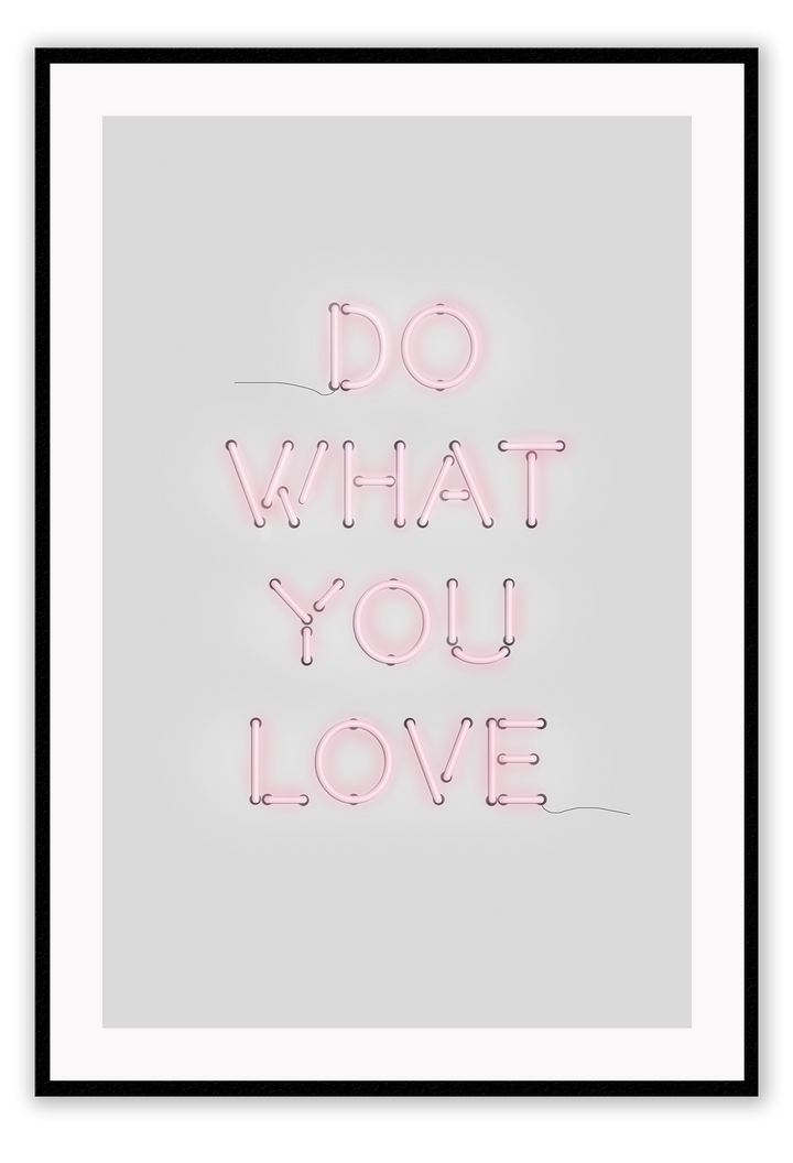 A neon pink typography wall art with Do what you love wrinting / lighting installation art