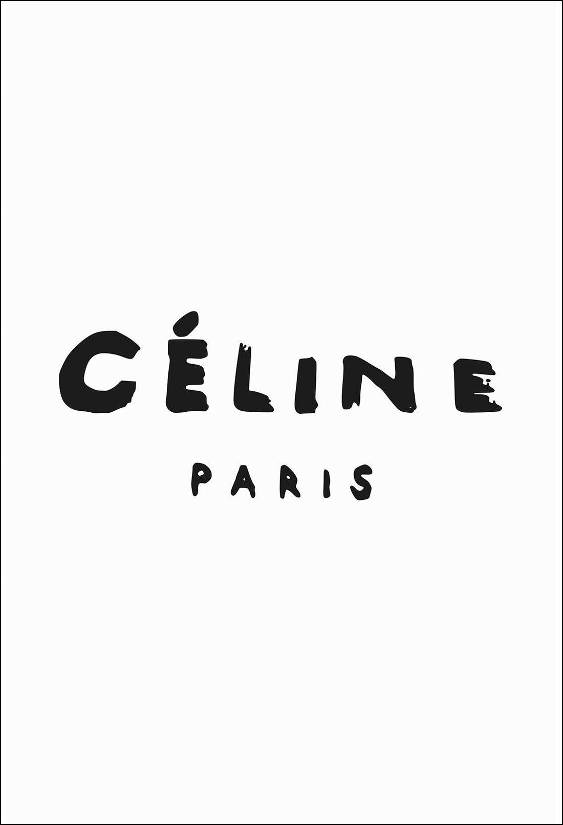 celine paris print typography fashion black text and white background. 